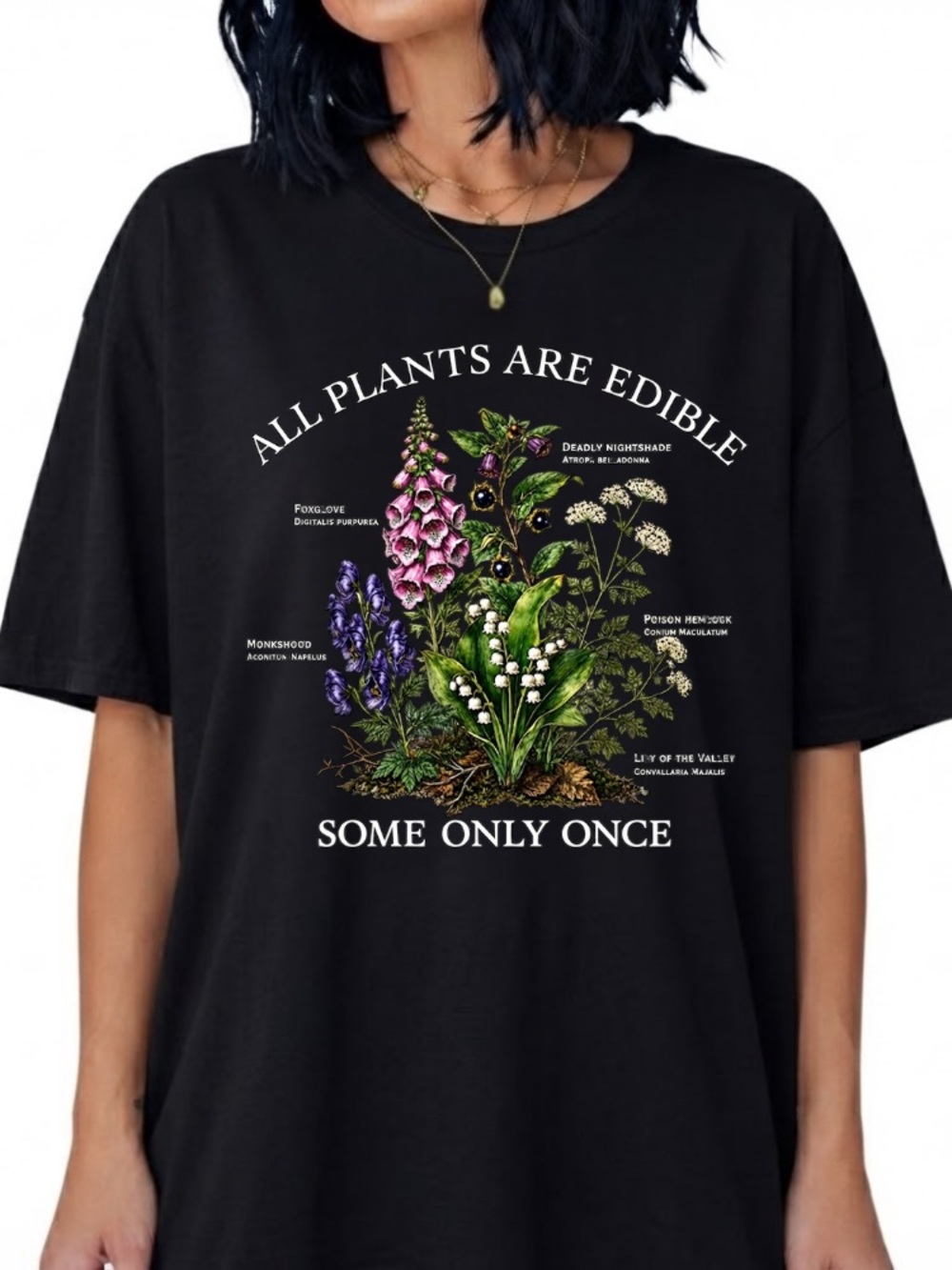 All Plants Are Edible Some Only Once Poisonous Flowers Vintage Black T-Shirt